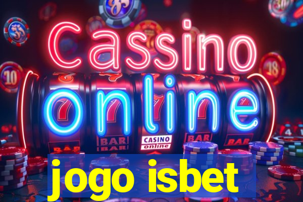 jogo isbet